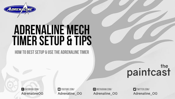 ตอนใหม่ของ paintcast - Adrenaline Mech Timer ตั้งค่าและเคล็ดลับ - Adrenaline